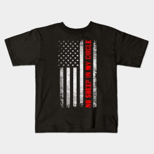 No Sheep in My Circle American Flag Kids T-Shirt